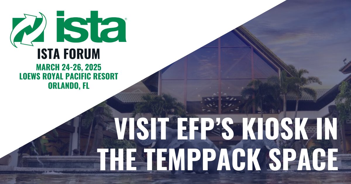 Unlock the Future of Cold Chain with EFP at the ISTA Forum